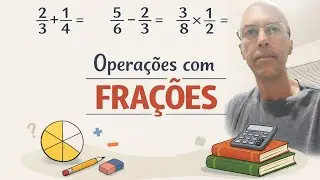 Operações com frações