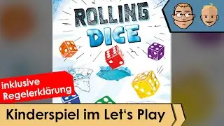Rolling Dice - Kinderspiel im Let's Play und Regelerklärung