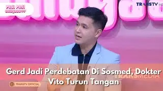 Gerd Jadi Perdebatan Di Sosmed, Dokter Vito Turun Tangan - PAGI PAGI AMBYAR (27/1/26) P2