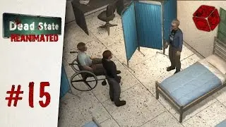 Doug's awake, and he's a charmer! - Let's Play Dead State: Reanimated #15