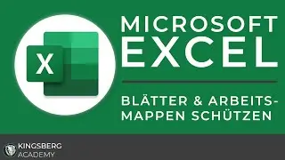 Microsoft Excel - Bl&auml;tter und Arbeitsmappen sch&uuml;tzen oder sperren Kurz&uuml;berblick Tutorial