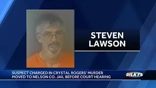 Suspect charged in Crystal Rogers' murder moved to Nelson County jail before hearing