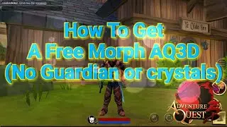How To Get A Free Morph AQ3D (No guardian or crystals)!!