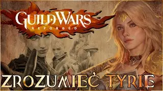 Understanding Tyria, or How to Master Guild Wars in 2026 - Campaigns, Basic Mechanics, Purpose of...