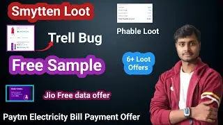 Free Sample | Trell Bug Loot | Phable New Loot | Smytten New Loot | Paytm Offer |