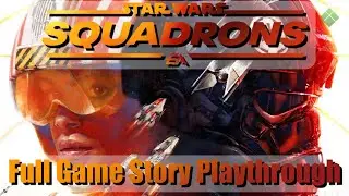 Star Wars Squadrons Full Game Story Campaign Playthrough on PS4 Pro