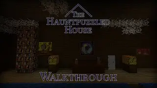 The Hauntpuzzled House - Map Walkthrough