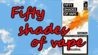 FIFTY SHADES OF VAPE Peach Tea