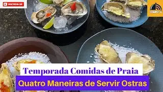 Quatro maneiras de servir Ostras