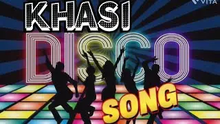 Khasi Disco Song 