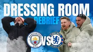 The Dressing Room Debrief: Resilient Chelsea Deny Pep At The Etihad | McFarlane's Side Shows Fight
