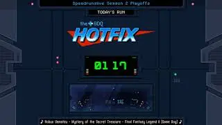 GDQ Hotfix Presents: SpeedRunsLive Season 2 Playoffs Top 16 Day 1