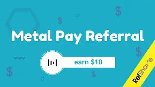 Metal Pay Referral | earn $10 - Refzo