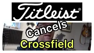Mark Crossfield dumped by Titleist ?