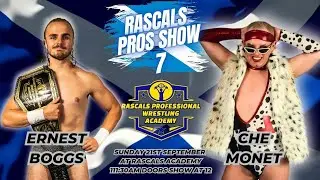 Rascals Pros Show 7 - Match 6 Ernest Boggs vs Che Monet Rascals Heavyweight Championship