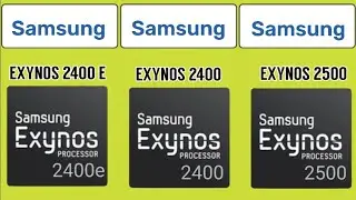 Exynos 2400e vs Exynos 2400 vs Exynos 2500 | Samsung S25 | Samsung S24 FE