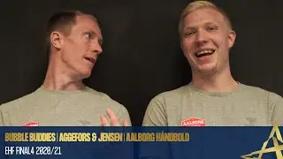 BUBBLE BUDDIES | Mikael Aggefors & Magnus Saugstrup | EHF FINAL4 2021