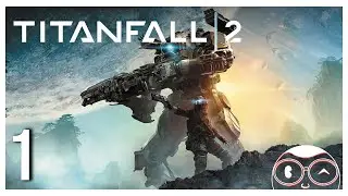 PILOTO Y TIT&Aacute;N | TITANFALL 2 #1 Gameplay Espa&ntilde;ol