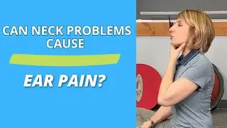 Can Neck Problems Cause Ear Pain? #neckpain #earpain #techneck
