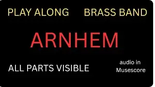 Arnhem – March  – Albert E. Kelly  – Brass Band