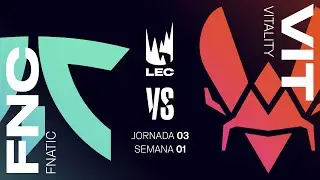FNATIC VS TEAM VITALITY - SEMANA 1 - DÍA 3 - LEC - PRIMAVERA 2023 - LEAGUE OF LEGENDS