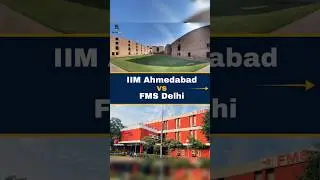 IIM Ahmedabad vs FMS Delhi | Best ROI MBA College in India? | Placements, Fees, CTC & ROI Comparison