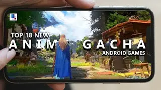 ТОП-18 ЛУЧШИХ GACHA RPG/ИГРЫ С ОТКРЫТЫМ МИРОМ 2023 ГОДА ДЛЯ Android И iOS