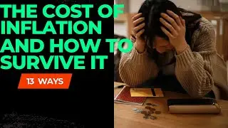 13 Ways to Survive Inflation: Your Guide to Staying Financially Secure
