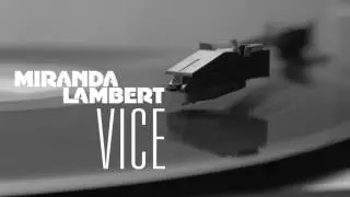 Miranda Lambert-  Vice