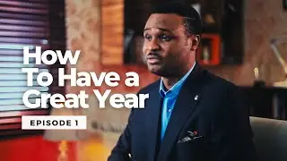 How To Have a Great Year -  Episode 1