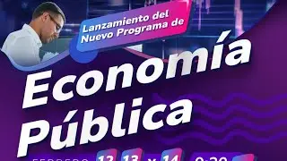 Lanzamiento programa Econom&iacute;a P&uacute;blica