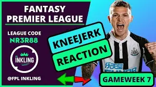 FPL KNEEJERK REACTION GAMEWEEK 7 | 450K RANK! | Fantasy Premier League 2023/24
