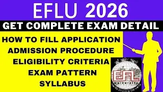 EFLU 2026 Notification (Out), Application, Dates, Eligibility, Syllabus, Pattern, Admit Card