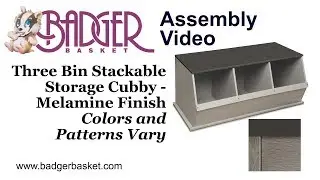 Assembly of 97745 Badger Basket Three Bin Stackable Storage Cubby Melamine