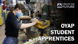 Create the Future: OYAP Student Apprentices
