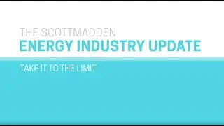 ScottMadden Spring 2020 Energy Industry Update