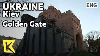 【K】Ukraine Travel-Kiev[우크라이나 여행-키예프]황금의 문/Golden Gate/Castle