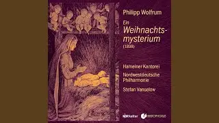 Ein Weihnachtsmysterium, Op. 31, Pt. 1: No. 3, Maria Lobgesang (Live)