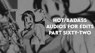 hot/badass audios for edits || part sixty-two