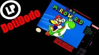 LETS PLAY LAUNCHPAD: DotiDodo Plays Super Mario World