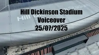 Hill Dickinson Stadium: Voiceover 25/07/2025