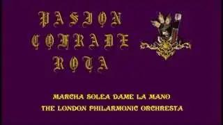 MARCHA SOLEA DAME LA MANO THE LONDON PHILARMONIC ORCHRESTA