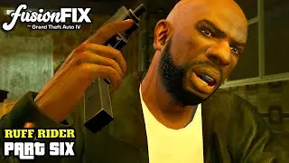 RUFF RIDER | GTA IV PC Remastered (FusionFix) Часть 6