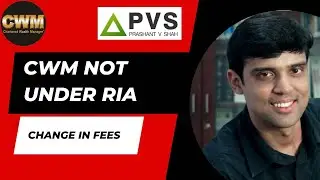 Important update #cwm Chartered Wealth Manager #ria Registeres Investment Advisor | Prashant V Shah