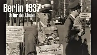 Berlin 1937 - Unter den Linden - Friedrichstra&szlig;e - Wilhelmstra&szlig;e - street scenes