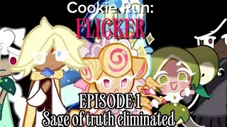 Cookie run: FLICKER// Episode 1 - Sage of Truth eliminated.