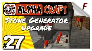 🅰 ALPHA CRAFT | Эпизод 27 | Видео о выживании в Minecraft | Улучшение промышленного гладкого камня