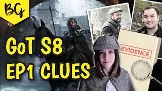 Game of Thrones S8 Episode 1 Clues - Sleuthing with Because Geek
