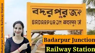 Железнодорожная станция BPB/Badarpur Junction: расписание поездов, код станции, удобства, парковк...