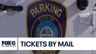 Parking tickets by mail? Milwaukee DPW unveils plan | FOX6 News Milwaukee